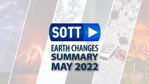 SOTT resumé af jordomvæltninger for maj 2022: Ekstremt vejr, uro på kloden, meteor ildkugler